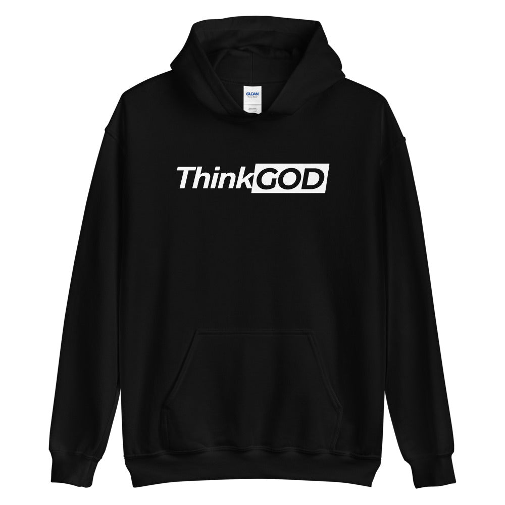 Think God Graphic Unisex Hoodie