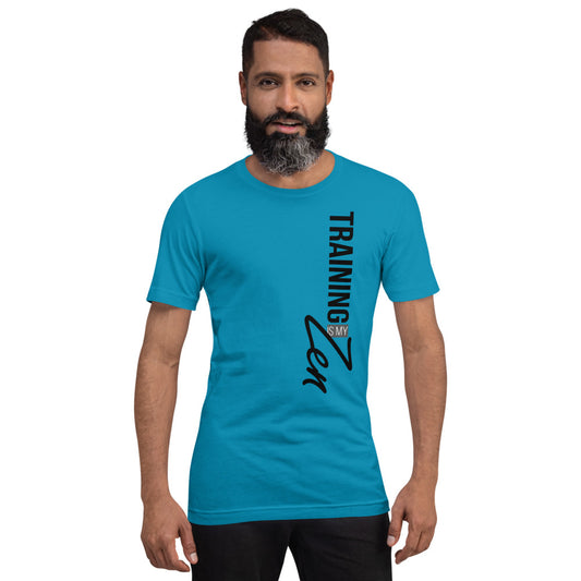 Training is My Zen - Short-Sleeve Unisex T-Shirt