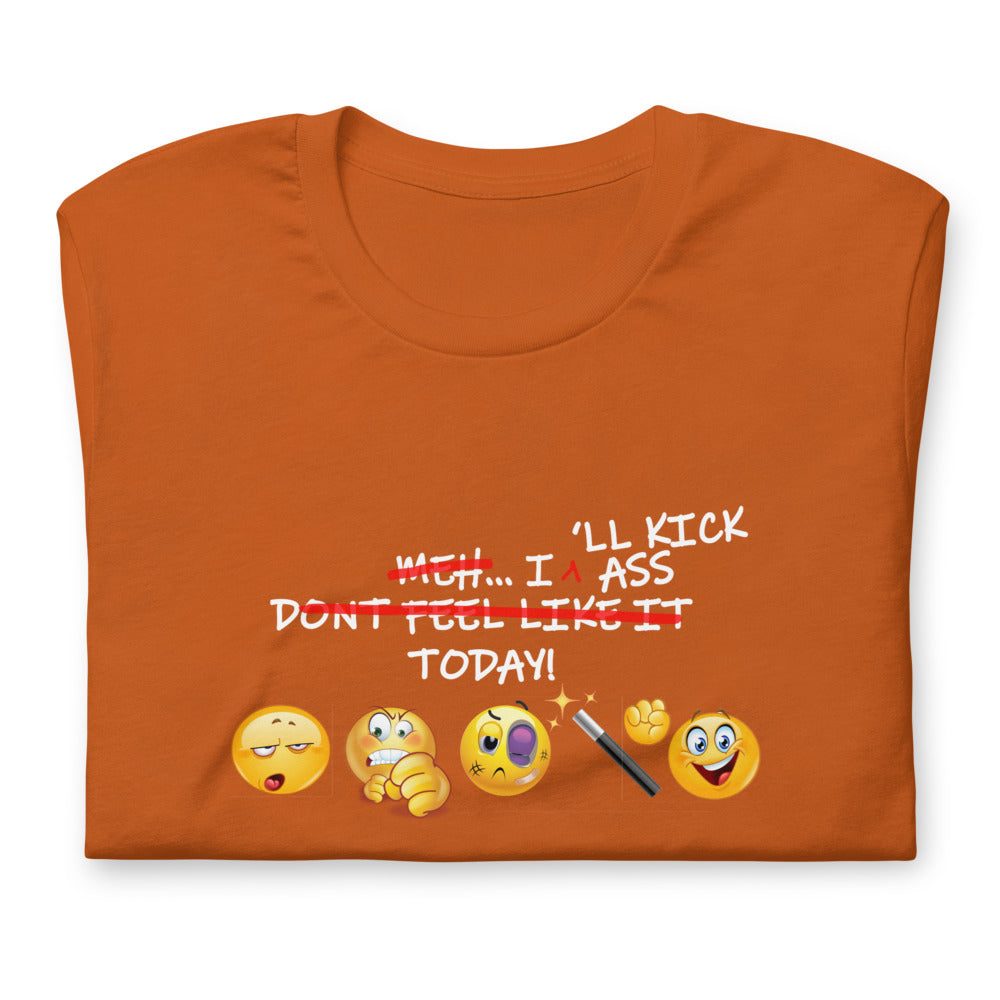 Unisex, I'll Kick Ass Today Emoji - Graphic T-Shirt