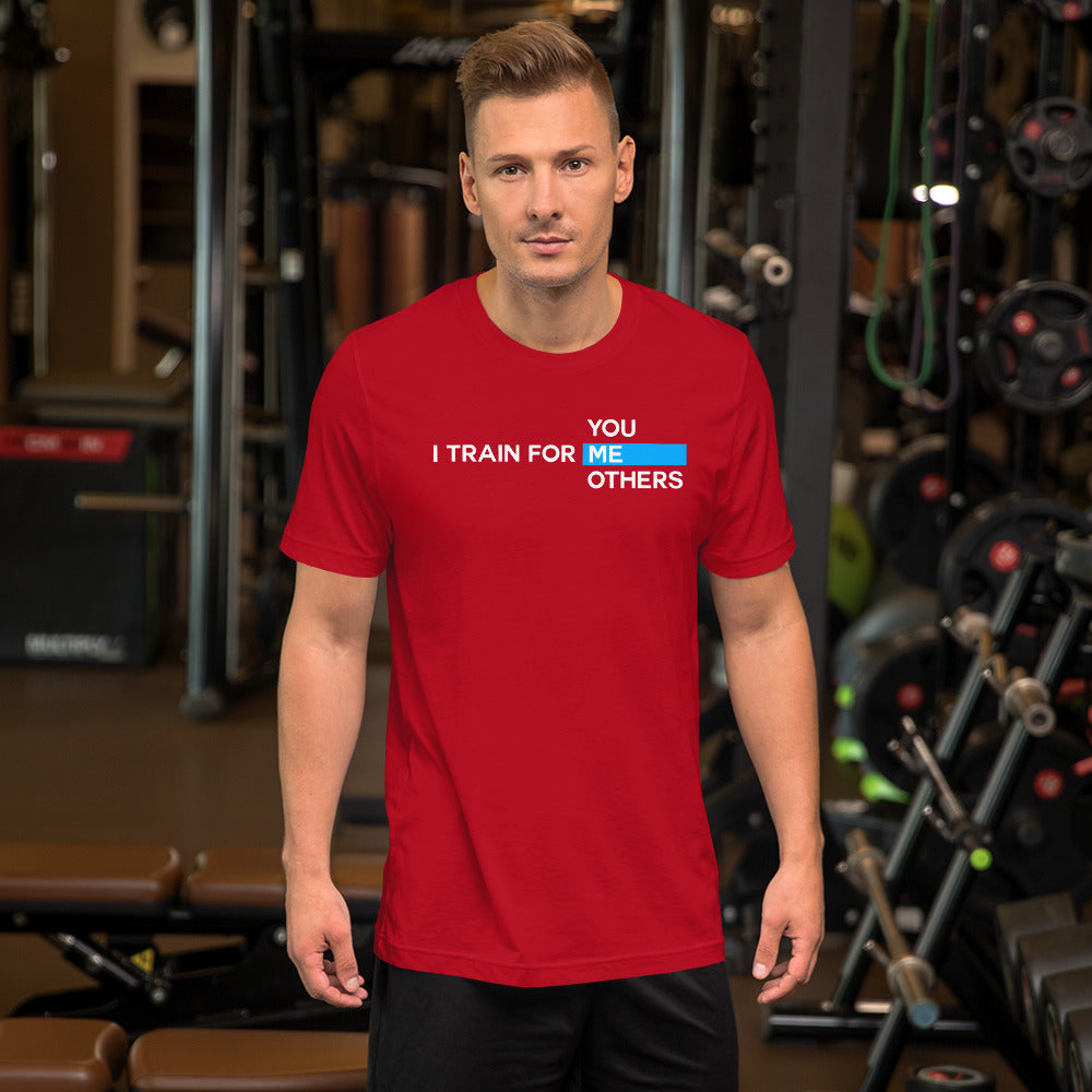 I train for ME - Short-Sleeve Unisex T-Shirt